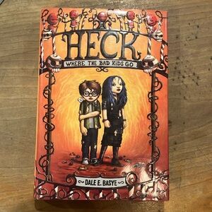 Book : Heck: Where the Bad Kids Go by Dale E. Basye